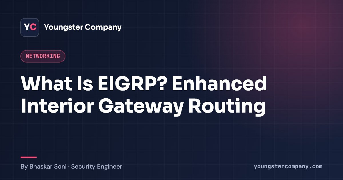 Read more about the article What Is EIGRP? How It Works, Packet Types and Cisco Configuration