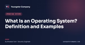 Read more about the article What is Operating System