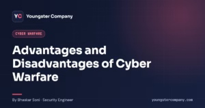 Read more about the article Advantages and Disadvantages of Cyber Warfare