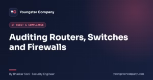 Read more about the article How to Audit Routers, Switches and Firewalls: Steps and Checklist