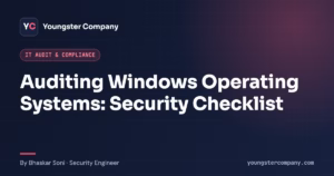 Read more about the article Auditing Windows Operating Systems