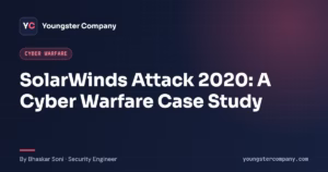 Read more about the article Cyber Warfare Case Study: SolarWinds attack 2020