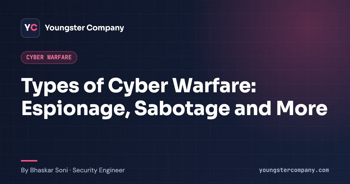 Read more about the article Types of Cyber Warfare