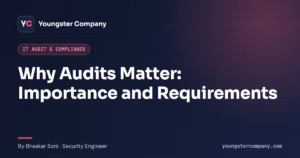 Read more about the article Why Audits Matter: The Importance and Requirements of an Audit