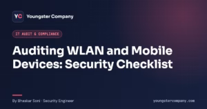 Read more about the article How to Audit WLAN and Mobile Devices: Wi-Fi and Mobile Security Checklist