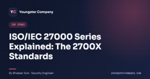 Read more about the article Everything about ISO/IEC 2700X series
