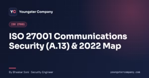 Read more about the article ISO 27001 Communications Security: Network Controls and Information Transfer (2022)