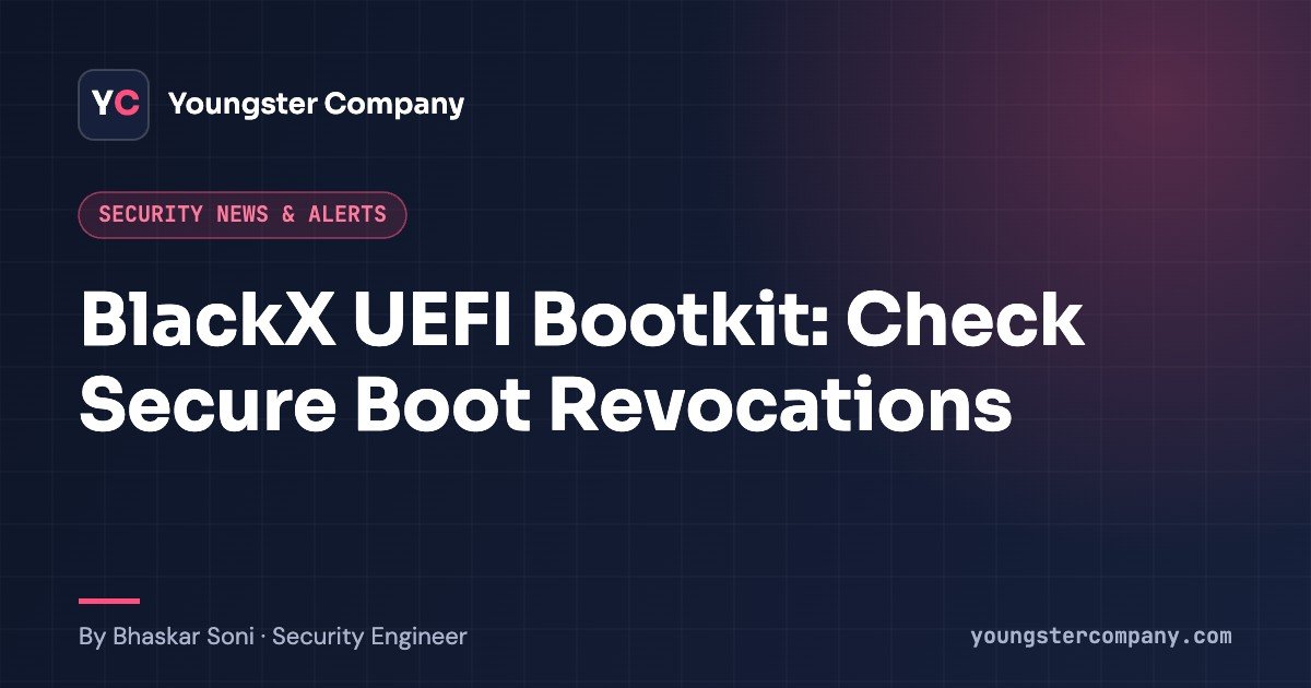 Read more about the article BlackX UEFI Bootkit: Why Patched Windows Still Needs Revocations