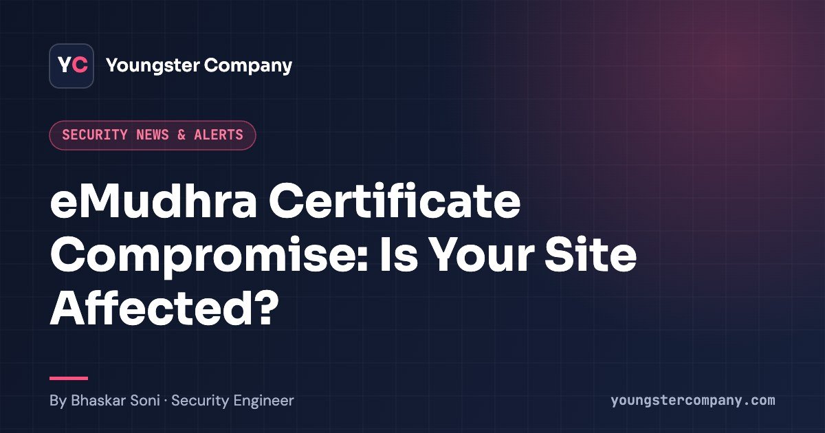 Read more about the article eMudhra Certificate Compromise: Is Your Website Affected and What to Do (2026)