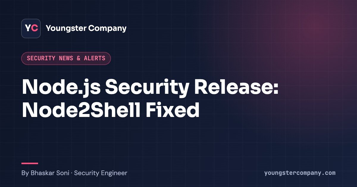 Read more about the article Node.js October 2026 Security Release: Node2Shell and 9 More Fixes