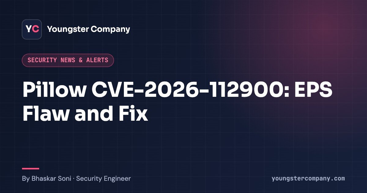 Read more about the article Pillow Vulnerability CVE-2026-112900: EPS Flaw, Fix and Checks