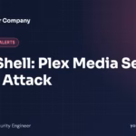 Plex2Shell: Plex Media Server Under Attack, Update Now