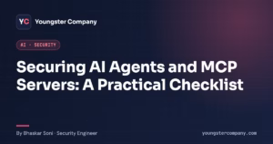 Read more about the article Securing AI Agents and MCP Servers: A Practical Checklist