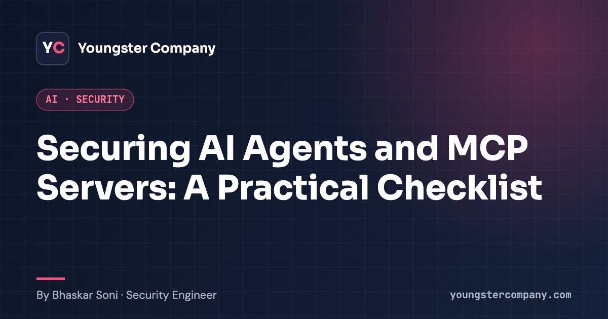 Read more about the article Securing AI Agents and MCP Servers: A Practical Checklist
