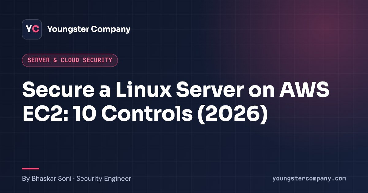 Read more about the article How to Secure a Linux Server on AWS EC2: 10 Essential Controls (2026)