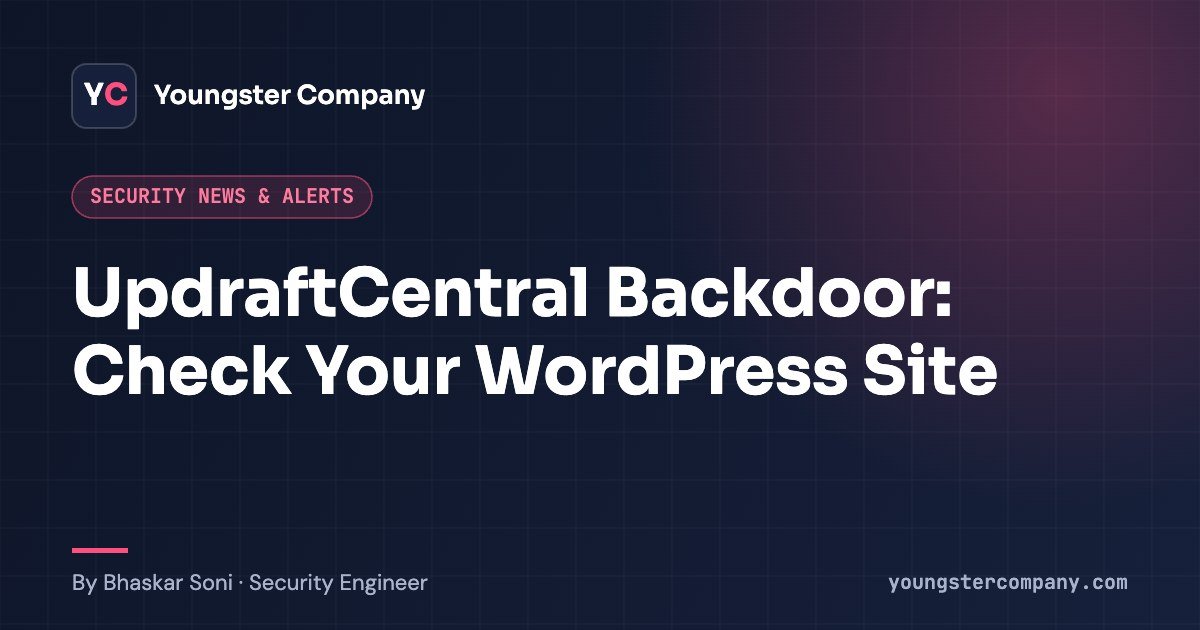 UpdraftPlus / UpdraftCentral Backdoor: How to Check and Clean Your WordPress Site